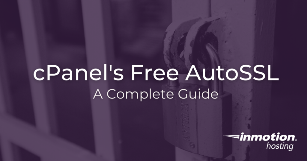 The Complete Guide to cPanel's free AutoSSL title image. 