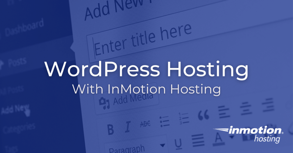 WordPress Hosting With InMotion Hosting